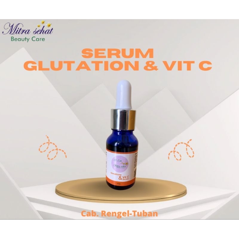 Serum Glutation & Vit C mitra sehat skincare