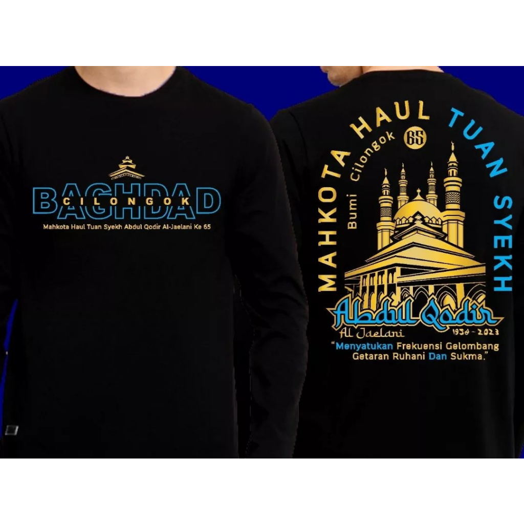 Kaos HAUL TUAN SYEKH ABDUL QODIR AL-JAELANI KE-65