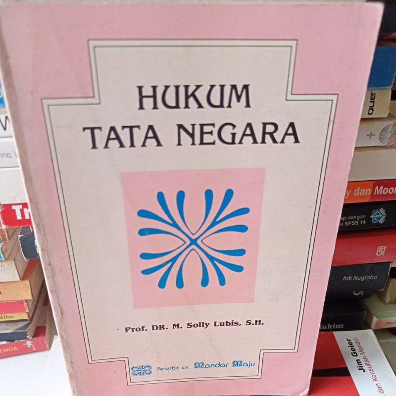 BUKU ORIGINAL - HUKUM TATA NEGARA PROF DR M SOLLY LUBIS SH