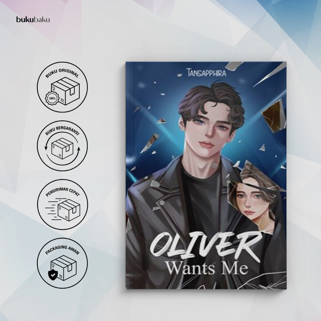 (New Cover) Novel Oliver Wants Me - Tansapphira - Takis Publishing - Gratis Biaya Packing