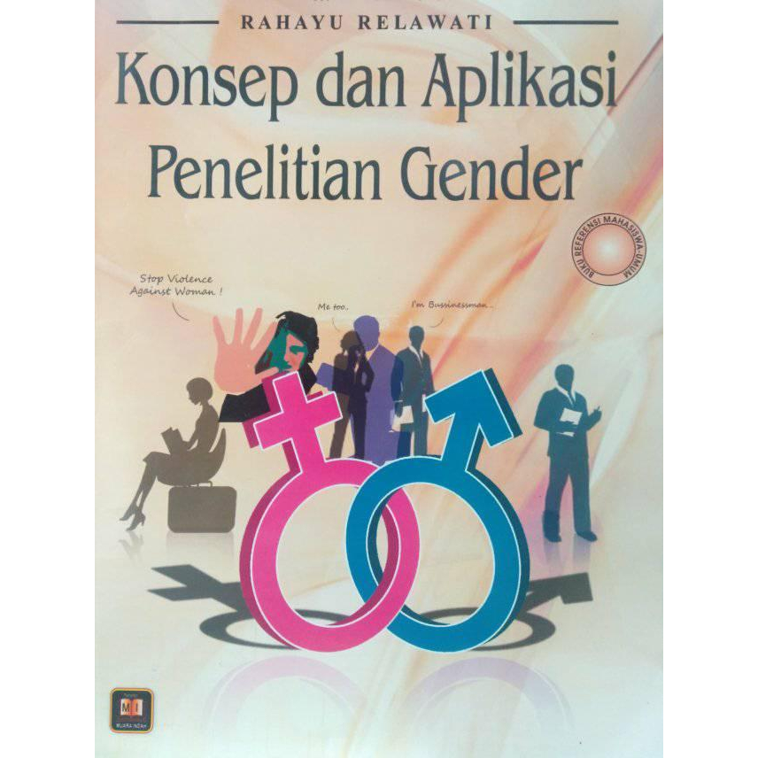 KONSEP DAN APLIKASI PENELITIAN GENDER - RAHAYU RELAWATI