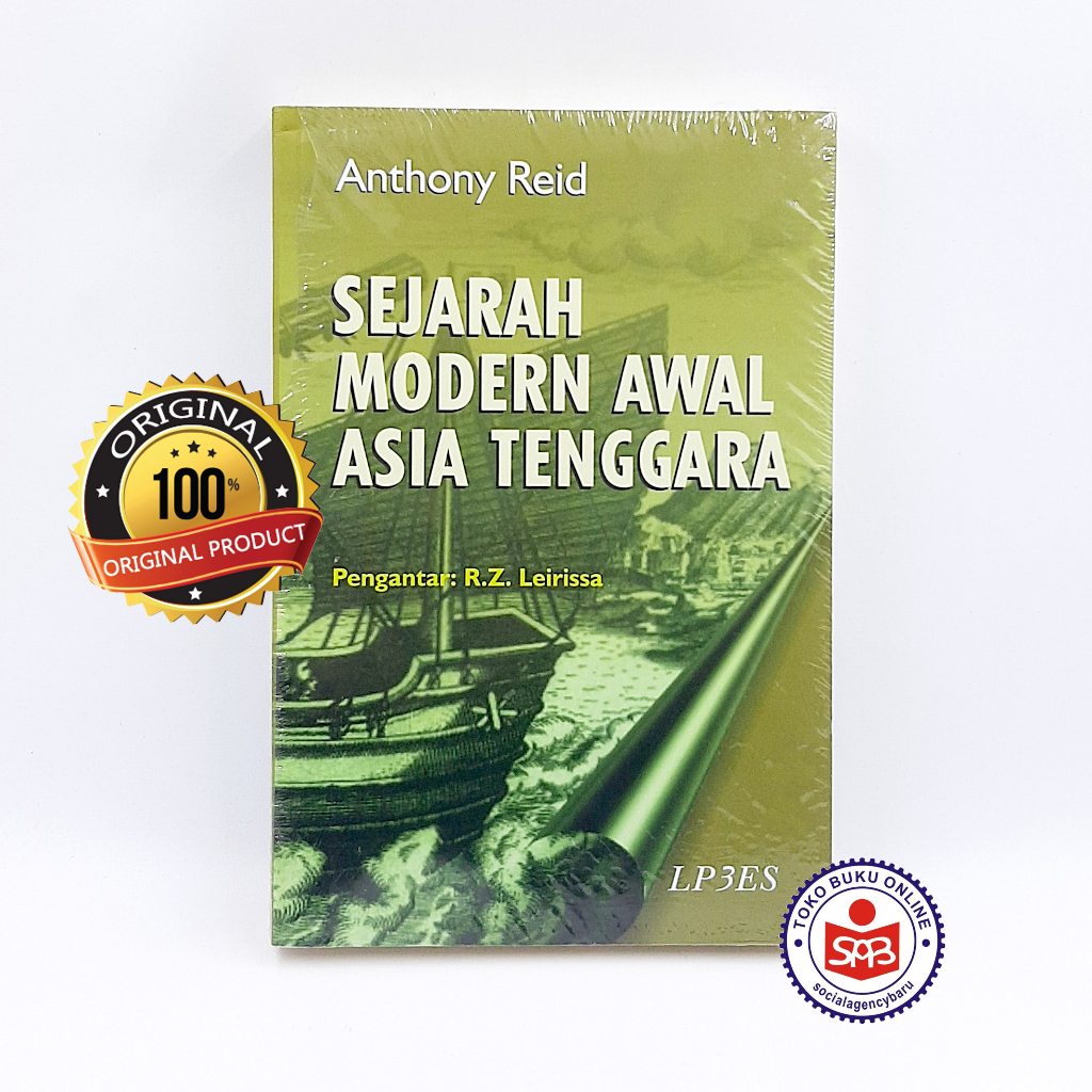 Sejarah Modern Awal Asia Tenggara - Anthony Reid