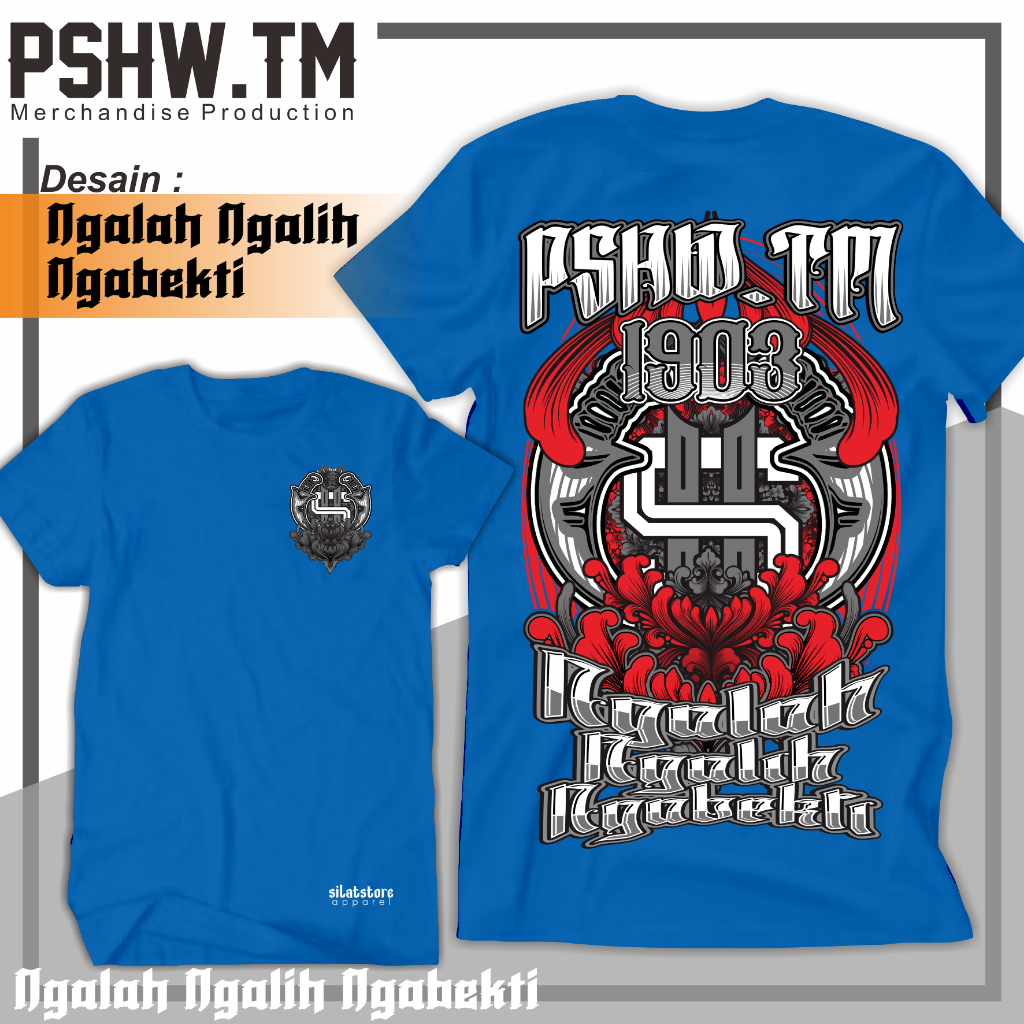 KAOS PSHW.TM/EKS/NGALAH NGALIH NGABEKTI/TUNAS MUDA/STK