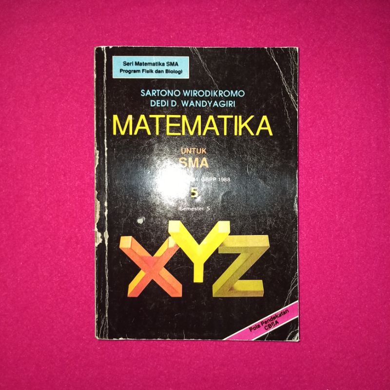 buku lawas matematika untuk SMA kurikulum 1984 GBPP 1988 semester 5