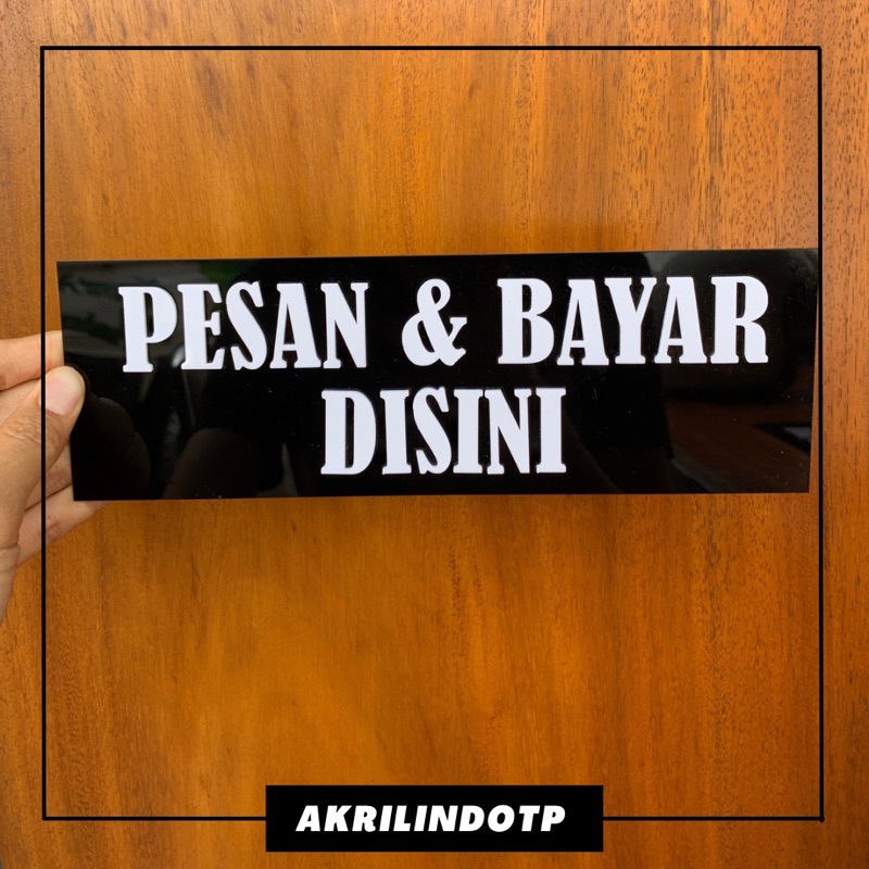 

Papan Akrilik Petunjuk Pesan dan Bayar Di sini Disini