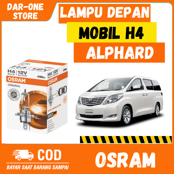 LAMPU DEPAN MOBIL H4 TOYOTA ALPHARD ORIGINAL OSRAM