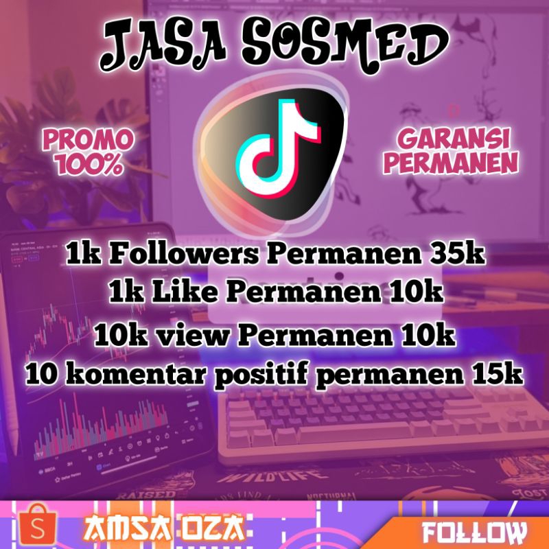 PROMO JASA SOSMED TIKTOK MURAH 100% PERMANEN / followers tiktok murah/like tiktok murah/komentar tik