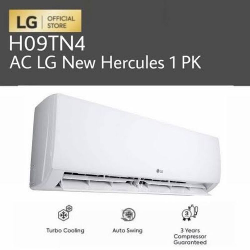 AC NEW HERCULES LG H09TN4 H 09 TN 4 H09 TN4 / T10 1 PK AIR CONDITIONING PENDINGIN RUANGAN SERIES DIN