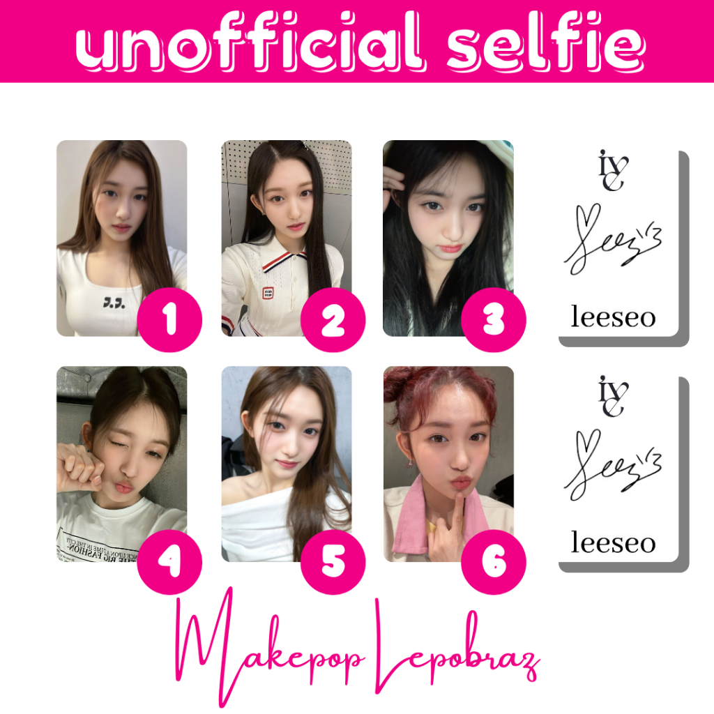 [MIN. 3 PC] IVE UNOFFICIAL SELFIE - GIRLFRIENDABLE GAEUL YUJIN REI WONYOUNG LIZ LEESEO