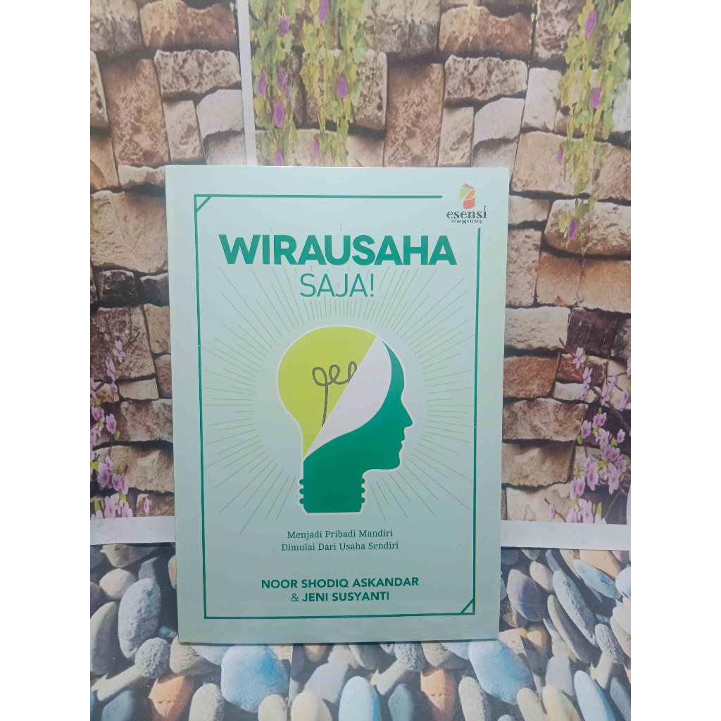 BUKU WIRAUSAHA SAJA OLEH NOOR SHODIQ ASKANDAR & JENI SUSYANTI ORIGINAL