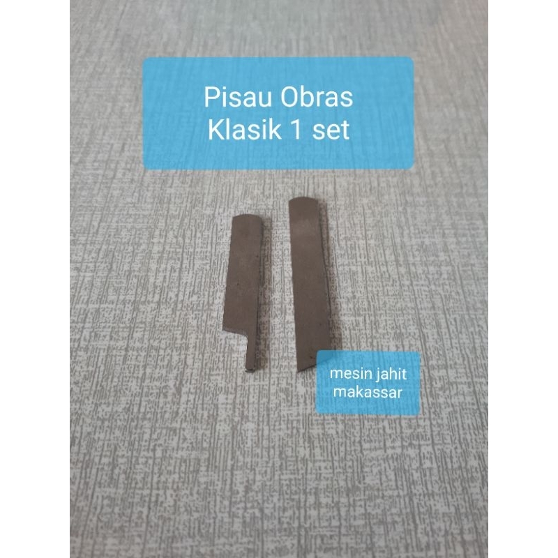 Original Termurah | Pisau Obras 1 Set untuk Mesin Obras Pegasus Yamato Singer Butterfly