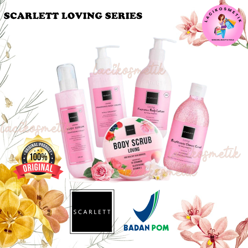 ✨LACIKOSME✨ SCARLETT WHITENING LOVING SERIES - LOVING BODY CARE BPOM ORIGINAL