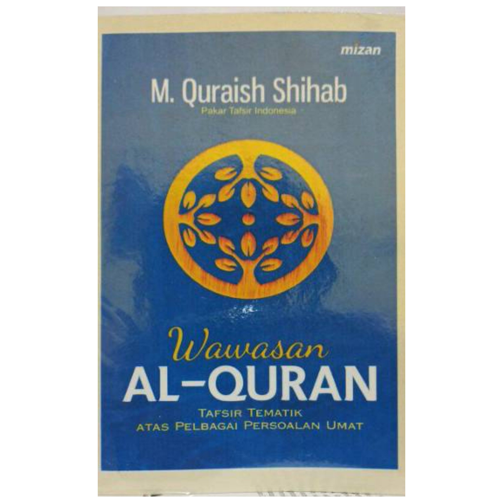 Wawasan Al-Quran Tafsir Tematik - Quraish Shihab - NR