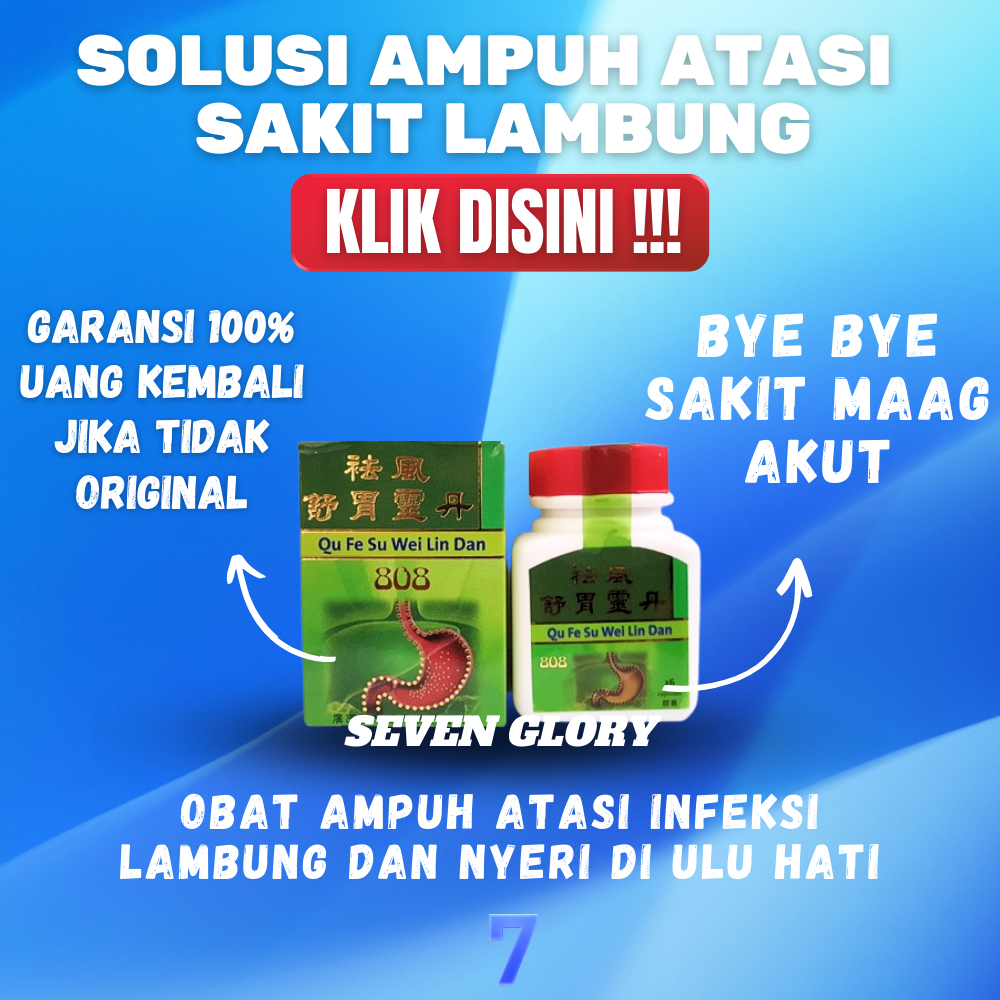 OBAT MAAG QU FE SU WEI LIN DAN 808 ORIGINAL 100% ASAM LAMBUNG KRONIS HERBAL CINA YANG PALING AMPUH