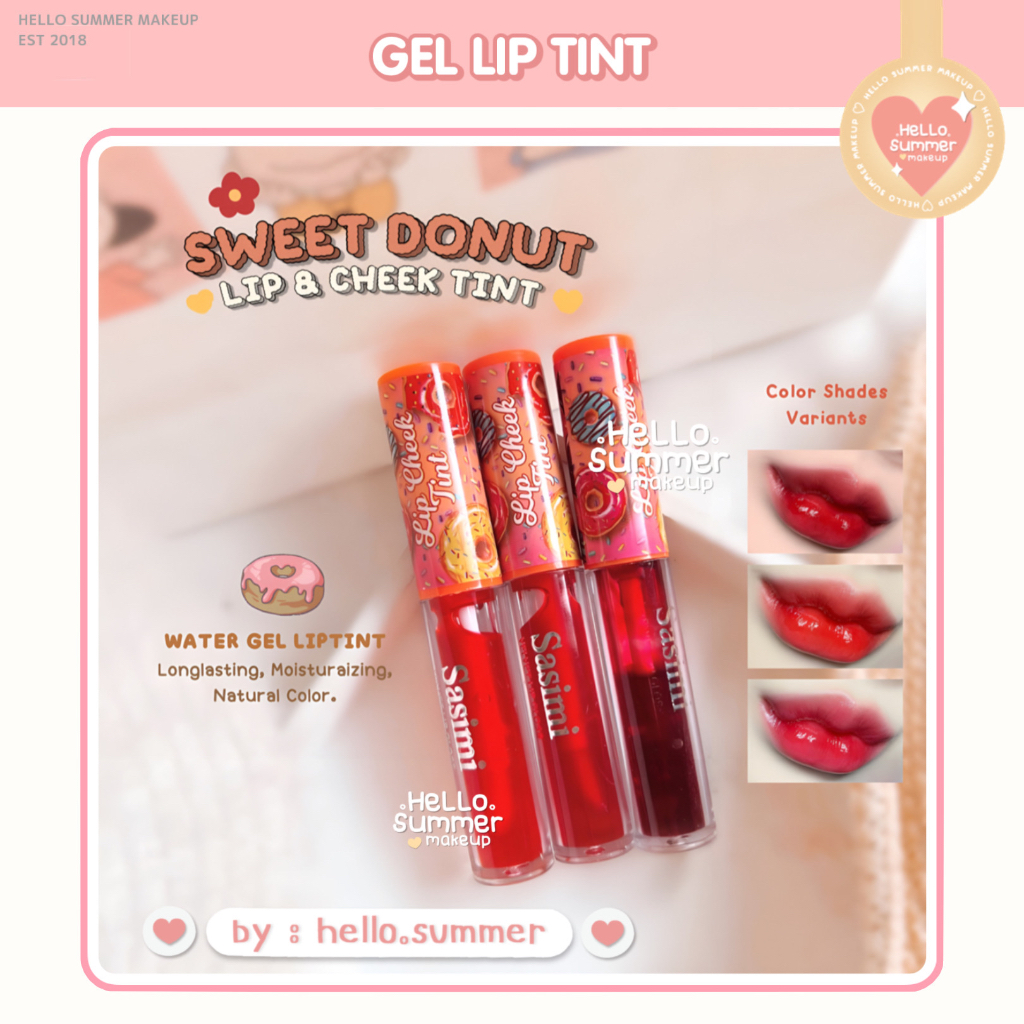 Sasimi Sweet Donut Lip &amp; Cheek Water Gel Liptint Tint 5ml  Melembabkan Bibir Longlasting Transferproof