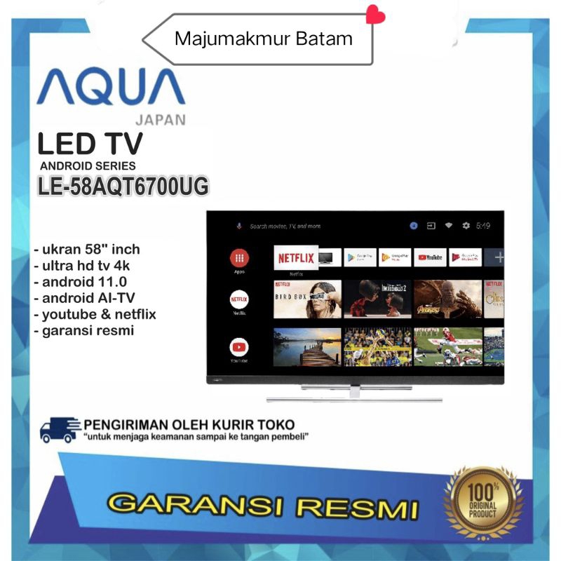 AQUA ANDROID TV LED 58 INCH 58AQT6700UG GARANSI RESMI