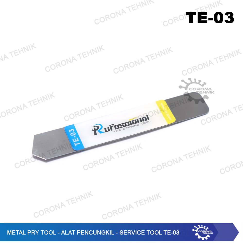 Alat Pencungkil - Service Tool TE-03 - Metal Pry Tool