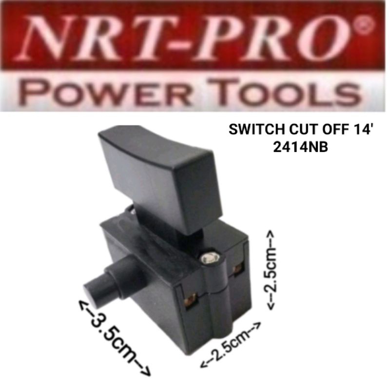 SWITCH MESIN CUT OFF 14&quot; 2414NB NRT-PRO ORIGINAL PART