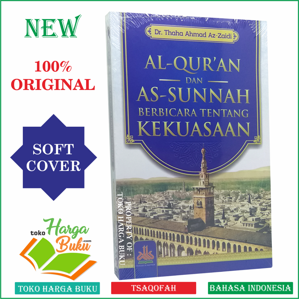 Foto Al-Qur'an dan As-Sunnah Berbicara Tentang Kekuasaan Penerbit Pustaka Al Kautsar