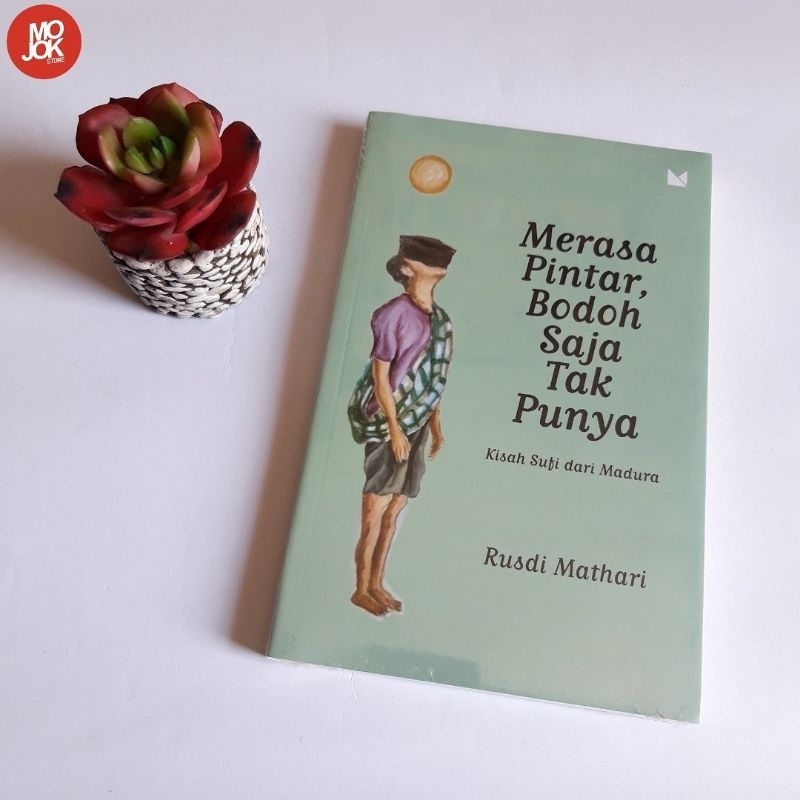 Merasa Pintar Bodoh Saja Tak Punya - Original