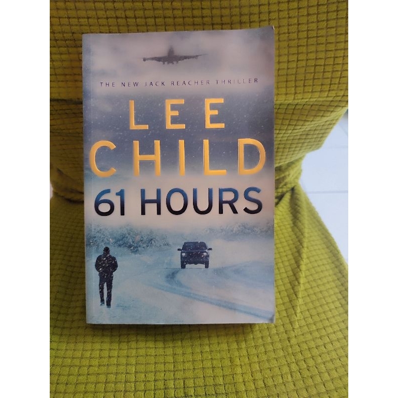 Child, Lee - 61 Hours: A Jack Reacher Novel