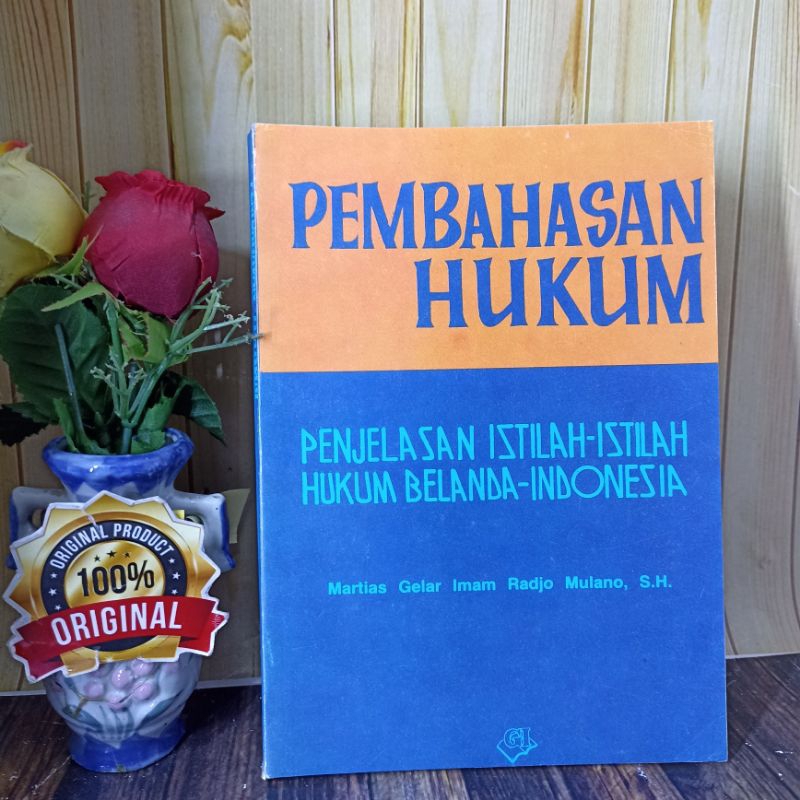 Pembahasan hukum penjelasan istilah hukum belanda Indonesia Original