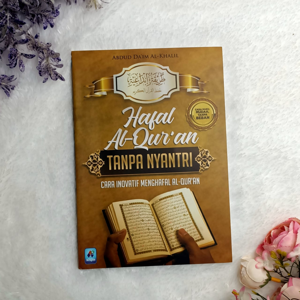 

Hafal Al Quran Tanpa Nyantri - Pustaka Arafah