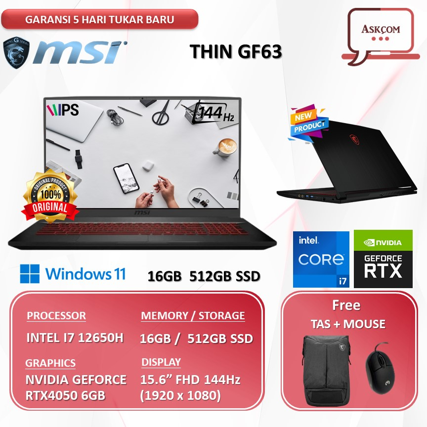 Laptop Gaming MSI THIN GF63 RTX4050 6GB / I7 12650H 16GB 512GB SSD W11 15.6FHD IPS 144HZ 12VE.218