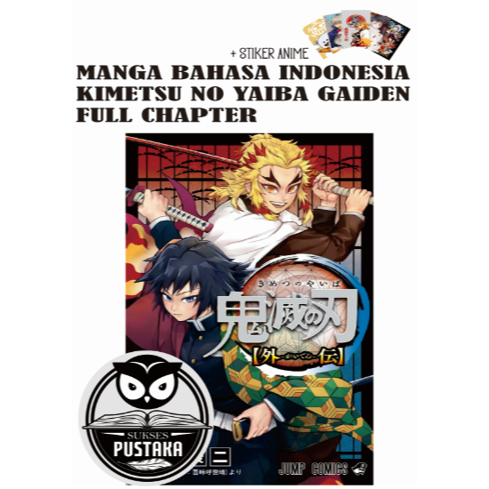 [INDONESIA] BUKU KOMIK KIMETSU NO YAIBA GAIDEN FULL CHAPTER PLUS STIKER ANIME - MANGA DEMON SLAYER - GOTOUGE KOYOHARU [ORIGINAL]