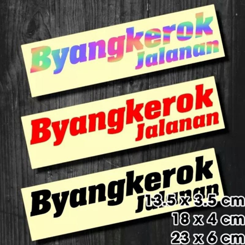 STICKER CUTTING BYANKEROK JALANAN