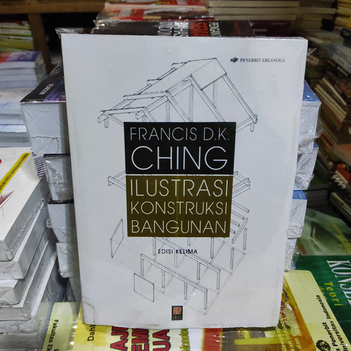 ORIGINAL ILUSTRASI KONSTRUKSI BANGUNAN ED.KELIMA FRANCIS D.K CHING