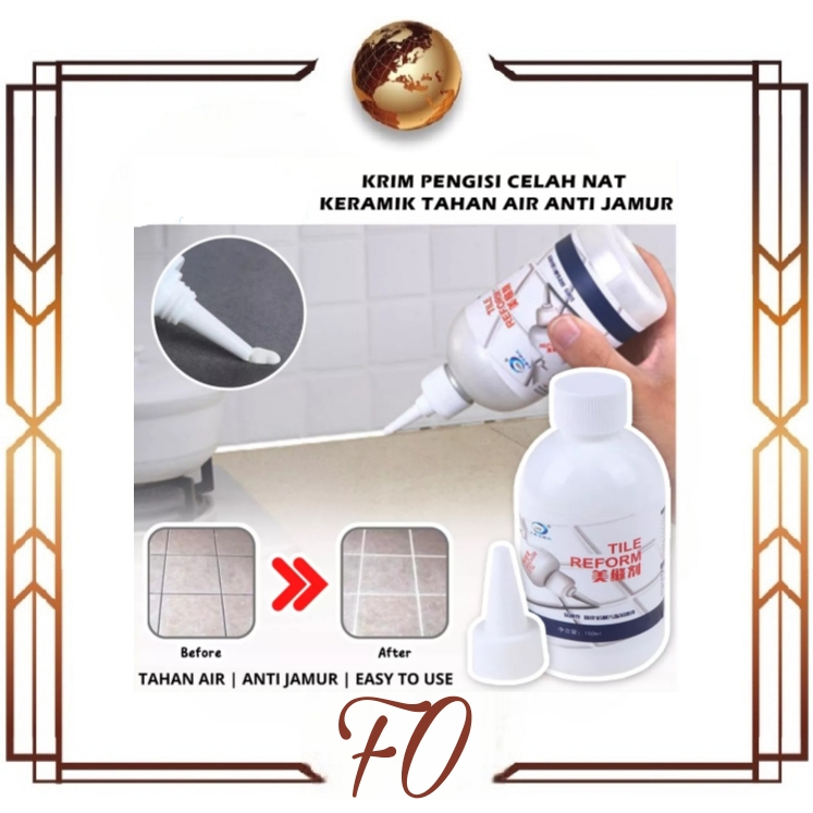 (FO) Tile Reform Waterproof Pengisi Celah Nat Keramik Ubin Anti Jamur 150-280 ML