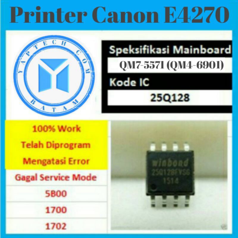 IC Eprom E4270 IC Rom Printer E4270 Ic Reset Canon E4270 IC Counter E4270 QM7-5571 QM4-6901