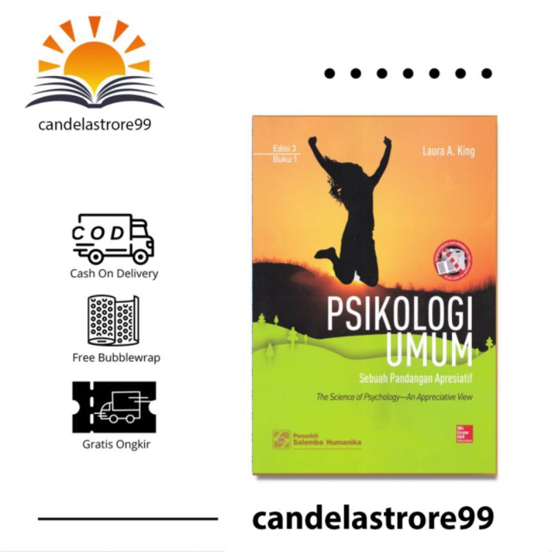 PSIKOLOGI UMUM, LAURA A. KING, EDISI 3,BUKU 1