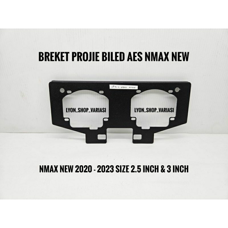 Bracket Breket Projie BILED SE Turbo AES 2.5 Inch &amp; 3 Inch Nmax New