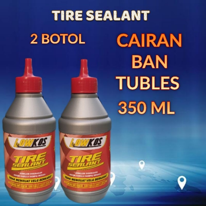 LOWKOS - 2 BOTOL CAIRAN BAN TUBLES  350ml TIRE SEALANT Anti Ranjau Paku , Tambal Otomatis