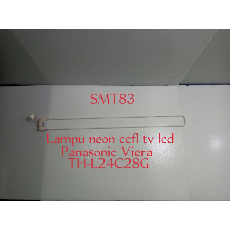 Lampu neon ccfl tv lcd panasonic Viera TH-L24C28G