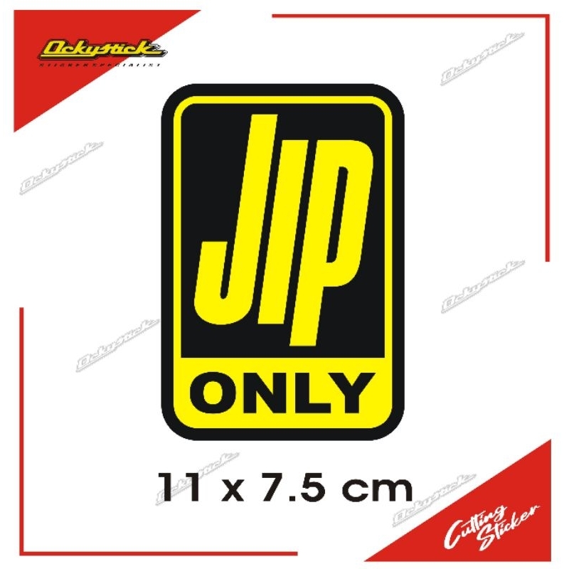 cutting sticker Jip Only stiker mobil
