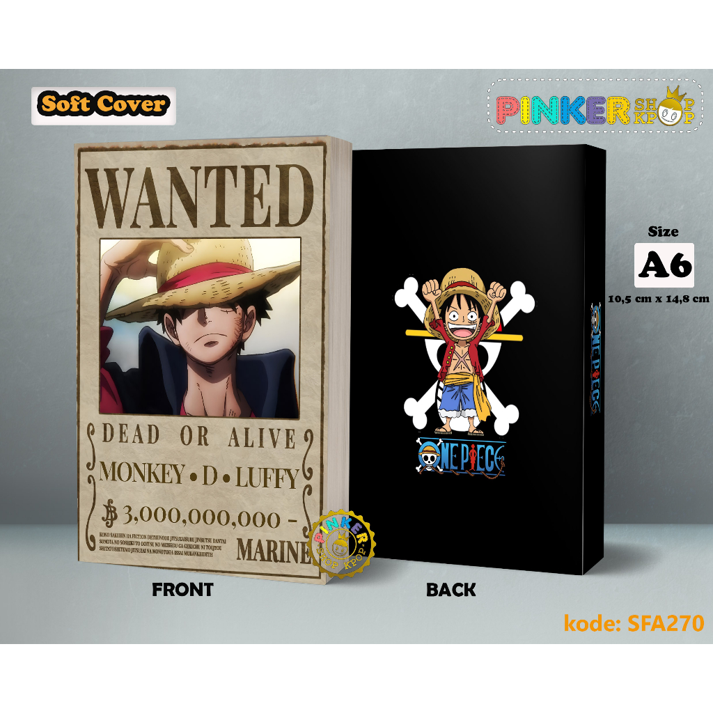 

(SFA270) Pocket Note Anime One Piece Wanted LUFFY Softcover A6/A5 Buku Tulis catatan Notes Agenda Planner Jurnal