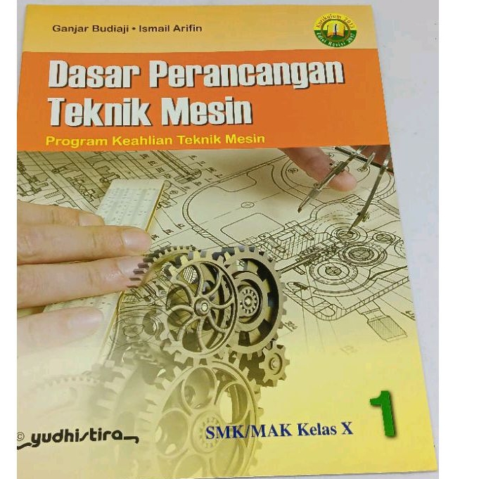 

Dasar perancangan teknik mesin kelas 10 X smk/mak