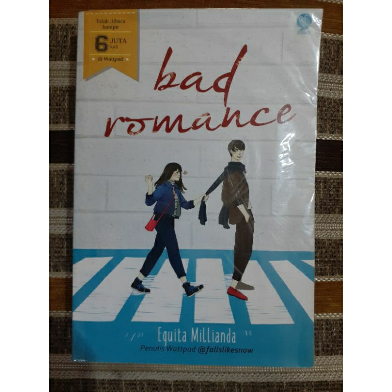 [ORI] Novel Wattpad Bad Romance by Equita Millianda [PRELOVED]