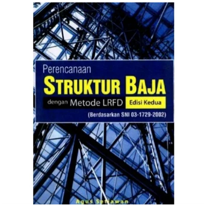 BEST SELLER ORIGINAL PERENCANAAN STRUKTUR BAJA DENGAN METODE LRFD EDISI 2 - ERLANGGA