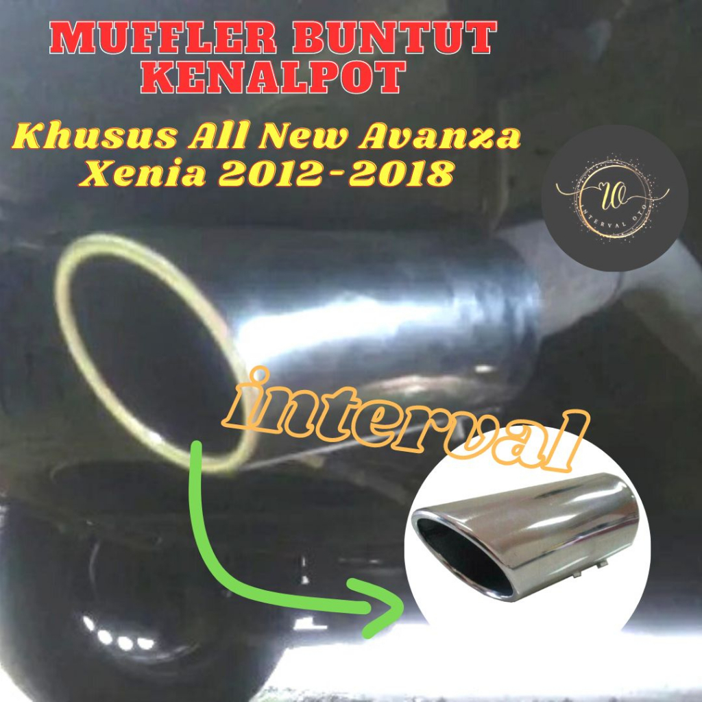 Muffler Ujung Knalpot Mobil All New Avanza Xenia 2012-2018 Buntut Knalpot