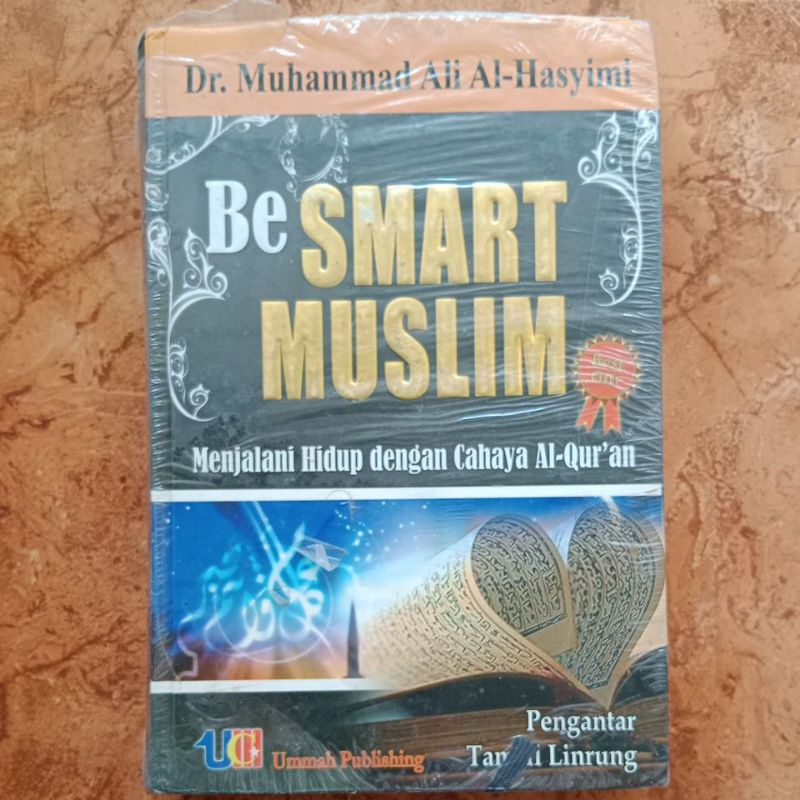 Be Smart Muslim - Dr. Muhammad Ali Al-Hasyimi