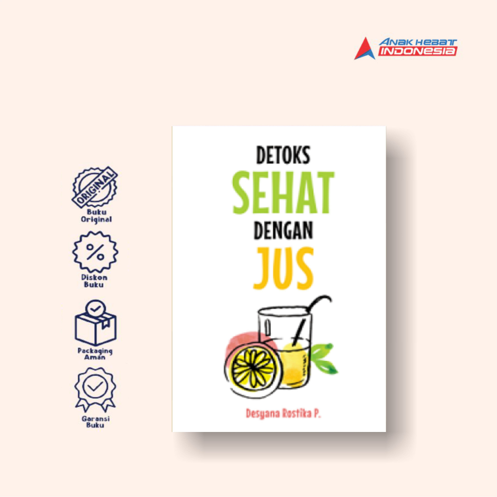Buku Detoks Sehat dengan Jus - Anak Hebat Indonesia