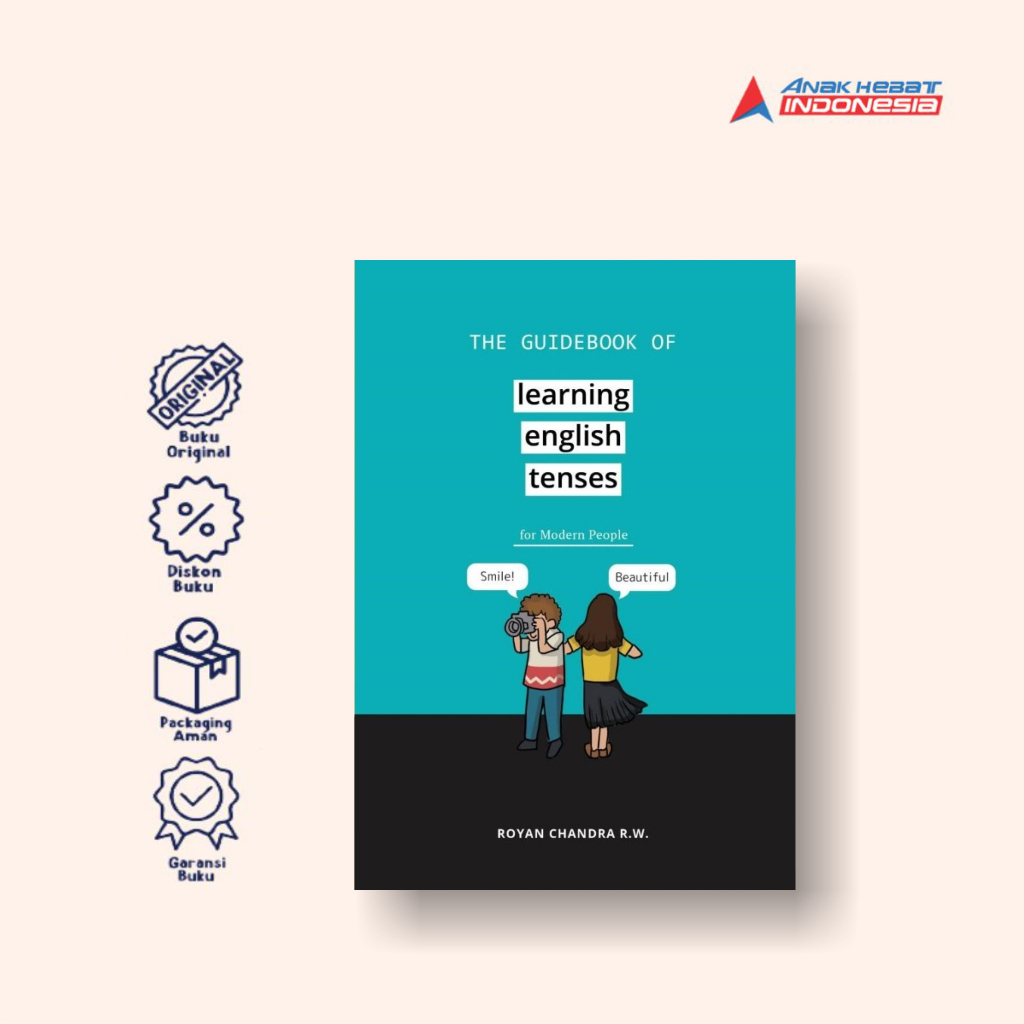 Buku The Guide Book of Learning English Tenses for Modern People - Anak Hebat Indonesia