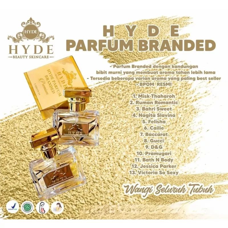 HYDE PARFUM BRANDED BPOM ORIGINAL 100%/PARFUM BRANDED BY HYDE BEAUTY SKINCARE