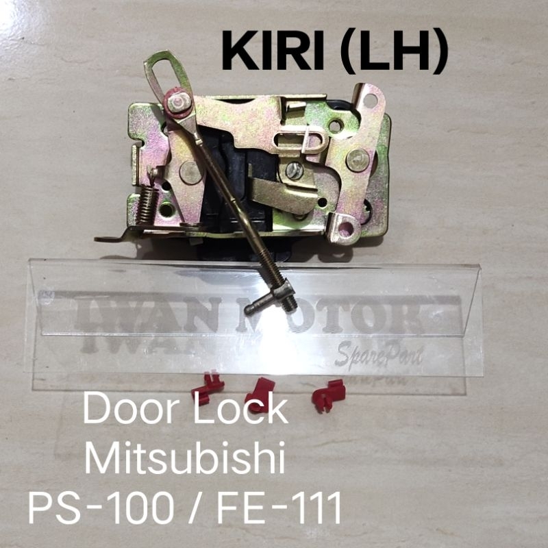 Door Lock - Kunci Pintu Mobil (KIRI) Mitsubishi PS-100 / FE-111