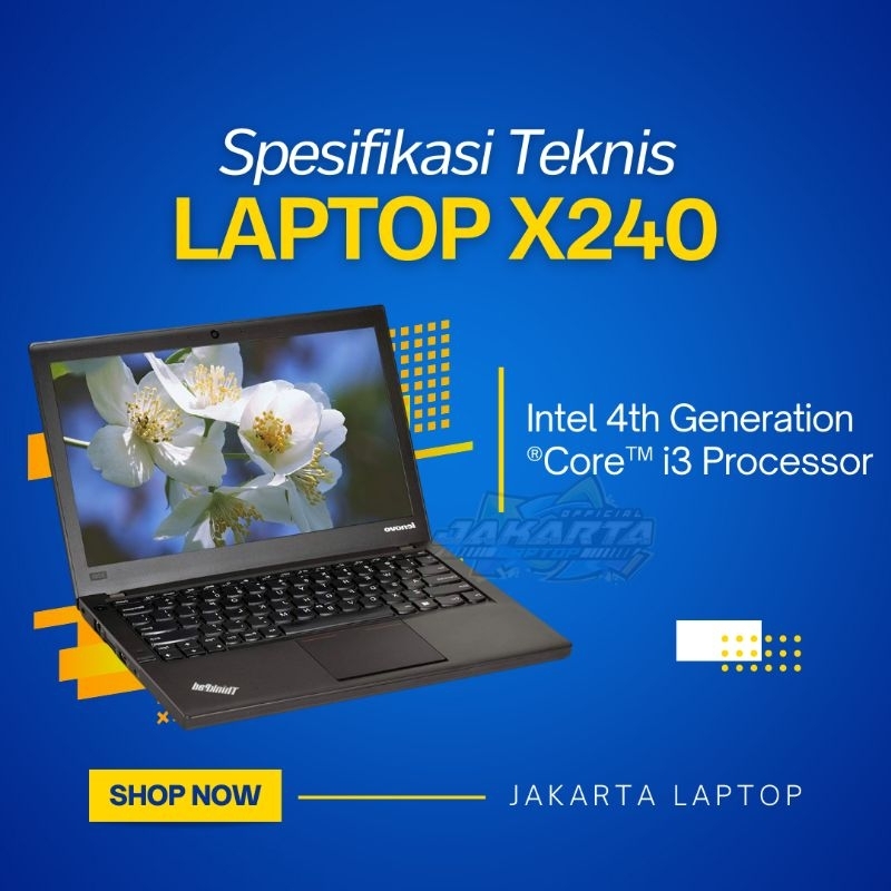 LAPTOP LENOVO THINKPAD X240 | CORE I3-4010U | RAM 8GB | SSD 512GB | SUPER MULUS MURAH BERGARANSI