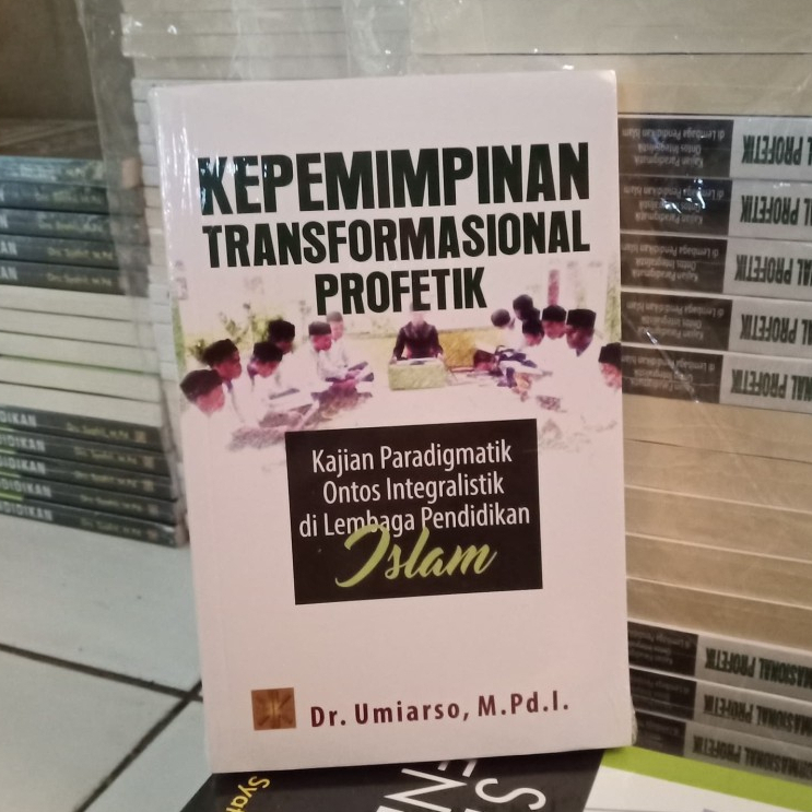 Kepemimpinan Transformasional Profetik - Umiarso